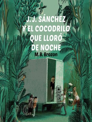 cover image of J.J. Sanchez y el cocodrilo que lloró de noche